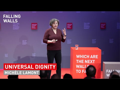 Destigmatization: Breaking the Wall to Universal Dignity | Michèle Lamont