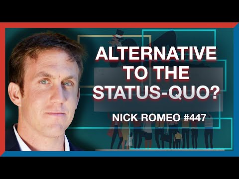 447 | Nick Romeo: The Public Rejects the Status Quo. What is the Alternative? - The Realignment Pod