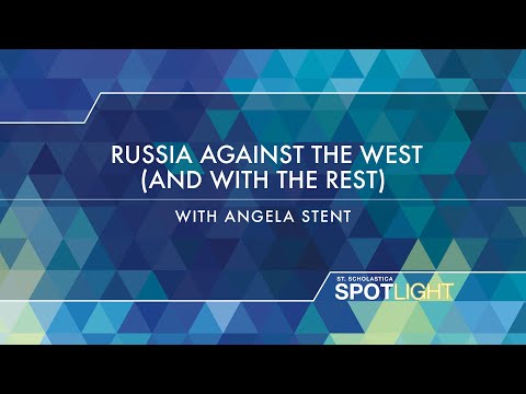 The World Beyond Our Borders: Russia Against the West (And with the Rest) with Angela Stent
