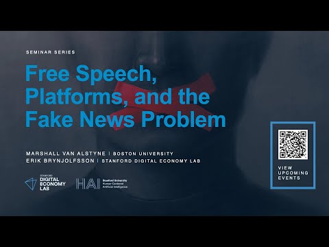 Seminar Series with Marshall Van Alstyne; "Free Speech, Platforms & the Fake News Problem"
