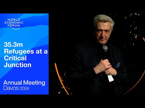 35.3m Refugees at a Critical Junction | Davos 2024 | World Economic Forum