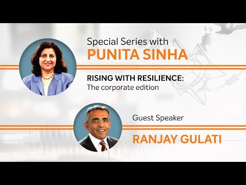 Special Series With Dr. Punita Kumar Sinha: Rising With Resilience - The Corporate Edition