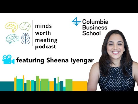 Minds Worth Meeting Podcast Ep.4: How to Open Your Little Black Box of Creativity w/ Sheena Iyengar