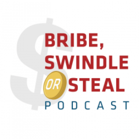 Bribe Swindle or Steal Podcast Logo 2022